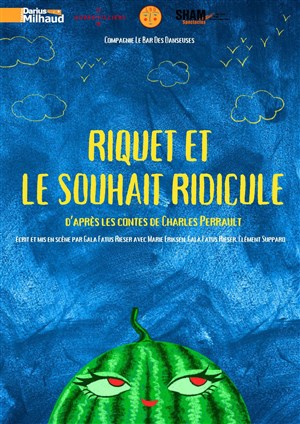 Affiche de Riquet et le souhait ridicule