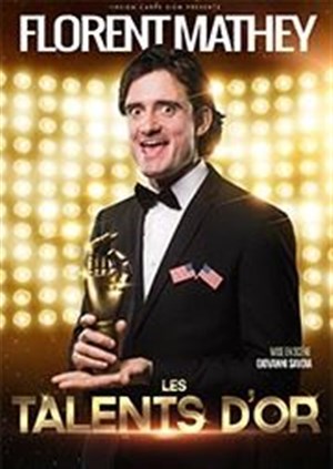Affiche de Florent Mathey dans Les Talents d'Or