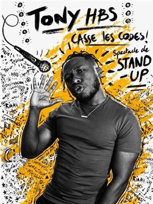 Affiche de Tony HBS casse les codes