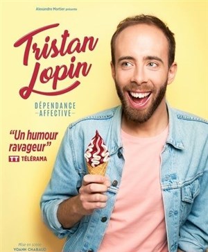 Affiche de Tristan Lopin dans Dépendance Affective