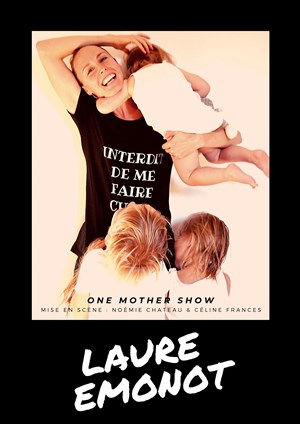 Affiche de Laure Emonot dans Interdit de me faire ch...