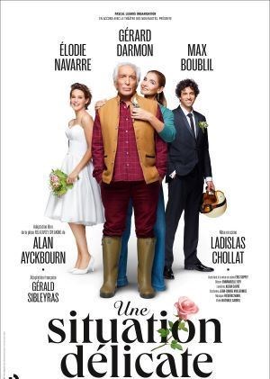 Affiche de Une situation délicate | avec Gérard Darmon, Clotilde Coureau, Max Boublil, Elodie Navarre