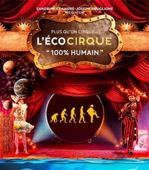 Affiche de L'Ecocirque André-Joseph Bouglione | Montpellier