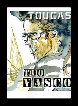 Affiche de Toucas trio Vasco