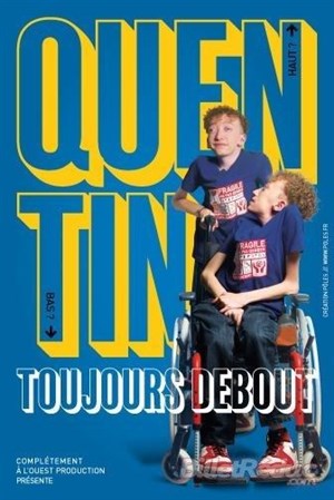 Affiche de Quentin dans Toujours debout
