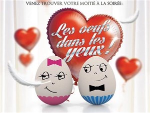 Affiche de Soirée Célibataires - Les Oeufs Dans Les Yeux