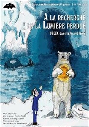 Affiche de A la recherche de la lumière perdue, Oulak dans le Grand Nord