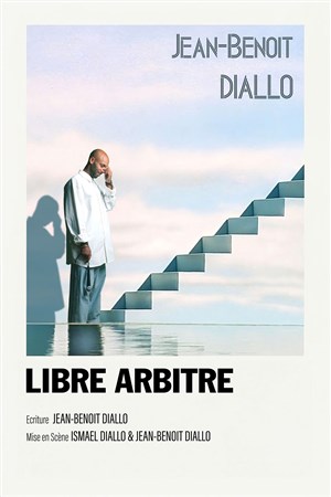 Affiche de Jean-Benoît Diallo dans Libre Arbitre