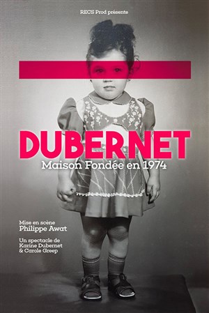 Affiche de Karine Dubernet dans Maison fondée en 1974