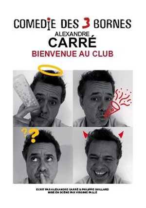 Affiche de Alexandre Carré dans Bienvenue au club