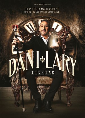 Affiche de Dani Lary dans Tic-Tac