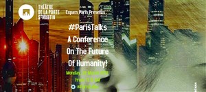 Affiche de Paris Talks | Une Conférence Sur Le Future De L'Humanité