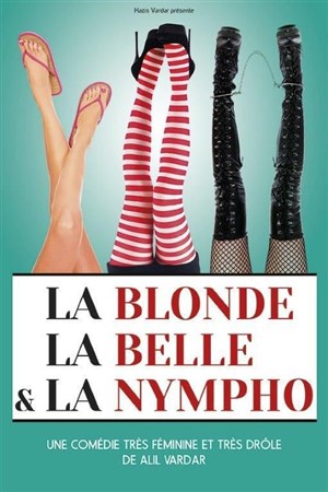 Affiche de La blonde, la belle et la nympho | d'Alil Vardar