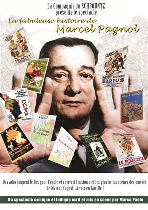 Affiche de La fabuleuse histoire de marcel pagnol