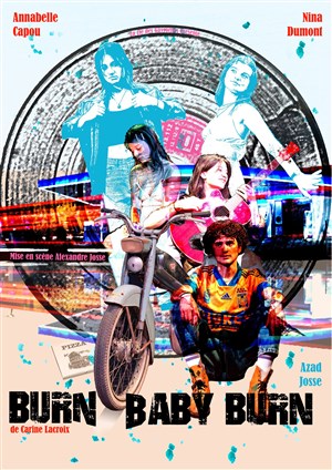 Affiche de Burn Baby Burn