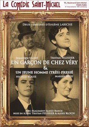 Affiche de Un garçon de chez Véry et Un jeune homme (très) pressé d'Eugène Labiche
