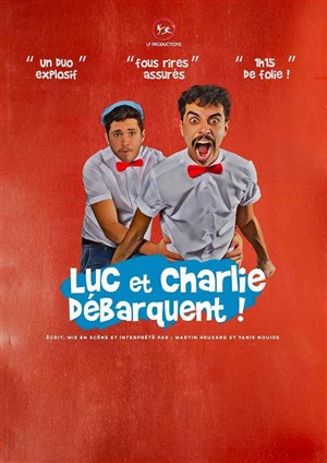 Affiche de Luc et Charlie débarquent !