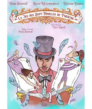 Affiche de Le Jeu des 7 Familles du Théâtre