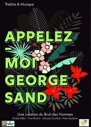 Affiche de Appelez-moi George Sand