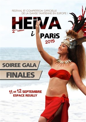 Affiche de Heiva i Paris 2015 : Soirée Gala des Finales