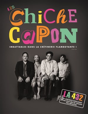 Affiche de Les Chiche Capon