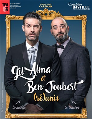 Affiche de Gil Alma et Benoit Joubert dans (Ré)Unis