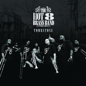 Affiche de The Hot 8 Brass Band