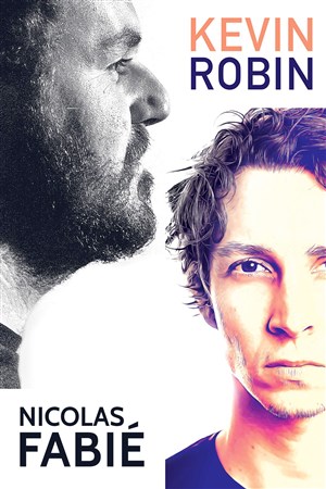 Affiche de Kévin Robin et Nicolas Fabié