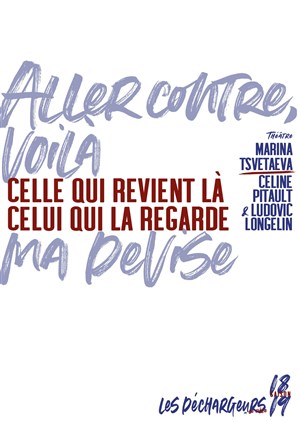 Affiche de Celle qui revient là, celui qui la regarde | de Marina Tsvetaeva