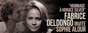 Affiche de Hommage à Horace Silver – Fabrice Deldongo invite Sophie Alour