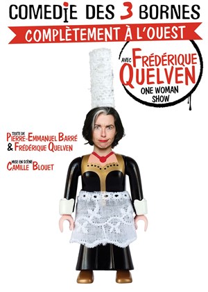 Affiche de Frédérique Quelven dans Complètement à l'ouest