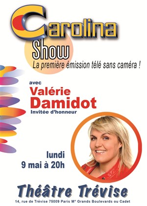 Affiche de Carolina Show | avec Valérie Damidot