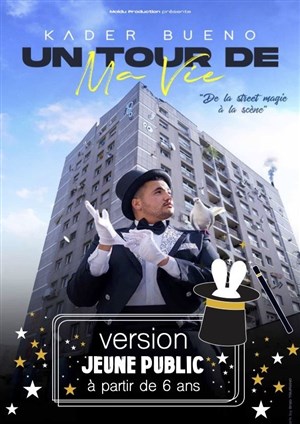 Affiche de Kader Bueno dans Le tour de ma vie