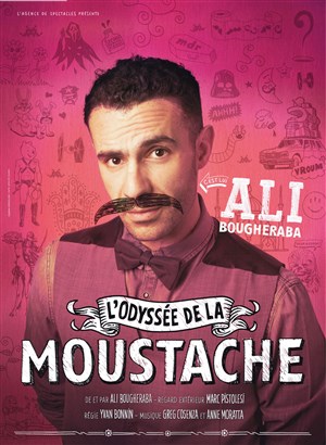 Affiche de Ali Bougheraba dans L'Odysée de la Moustache