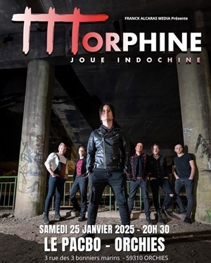 Affiche de Morphine joue Indochine