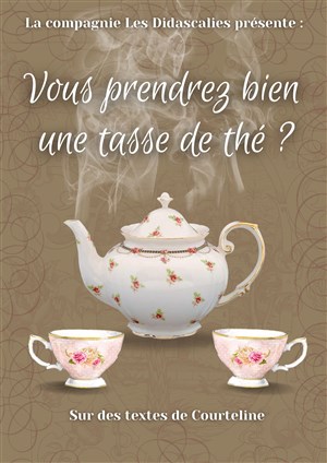 Affiche de Vous prendrez bien une tasse de thé ?