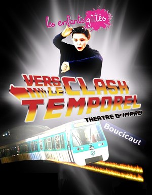 Affiche de Les Enfants Gâtés vers le clash temporel
