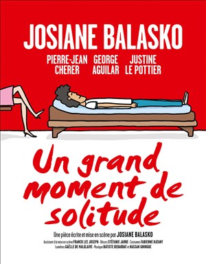 Affiche de Un grand moment de solitude | avec Josiane Balasko