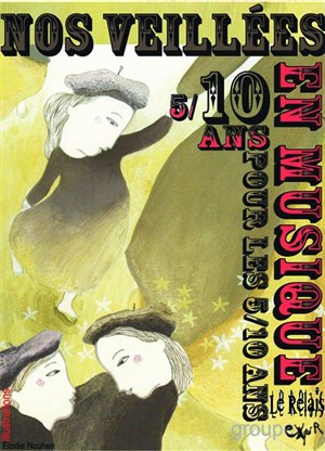Affiche de Nos veillées en musique : 5/10 ans