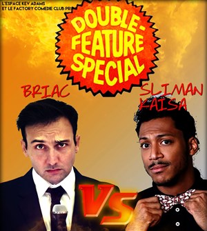 Affiche de Double feature spécial : Briac et Sliman Kaisa