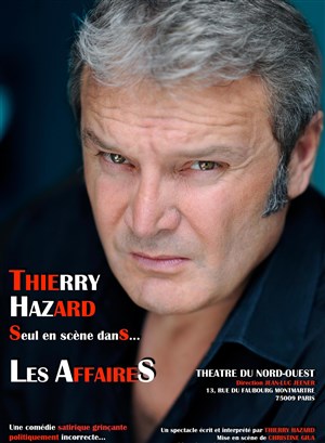 Affiche de Thierry Hazard dans Les affaires sont mes affaires ! Saison 3