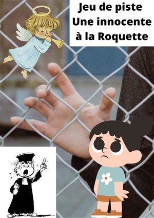 Affiche de Jeu de piste en autonomie : Une innocente à la Roquette | par Balade-toi