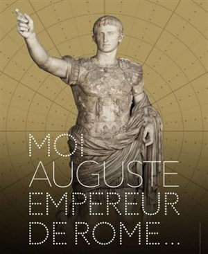 Affiche de Visite guidée : Exposition Moi Auguste, empereur romain | Par Artémise