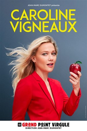Affiche de Caroline Vigneaux dans Croque la pomme