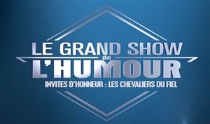Affiche de Le Grand show de l'humour : Les Chevaliers du Fiel