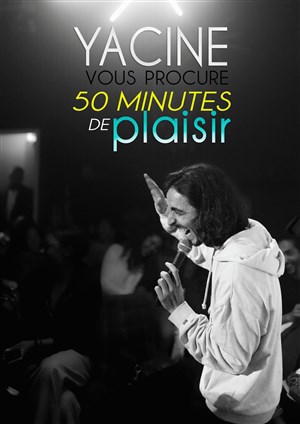 Affiche de Yacine Rharbaoui dans 50 minutes de plaisir