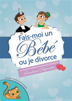 Affiche de Fais moi un bébé où je divorce