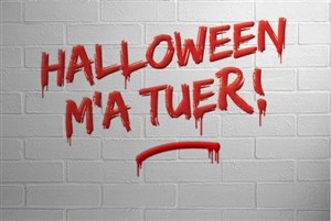 Affiche de Halloween m'a tuer !
