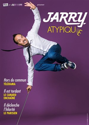 Affiche de Jarry dans Atypique