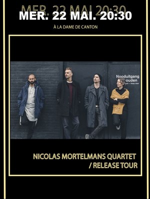 Affiche de Nicolas Mortelmans Quartet | Release tour